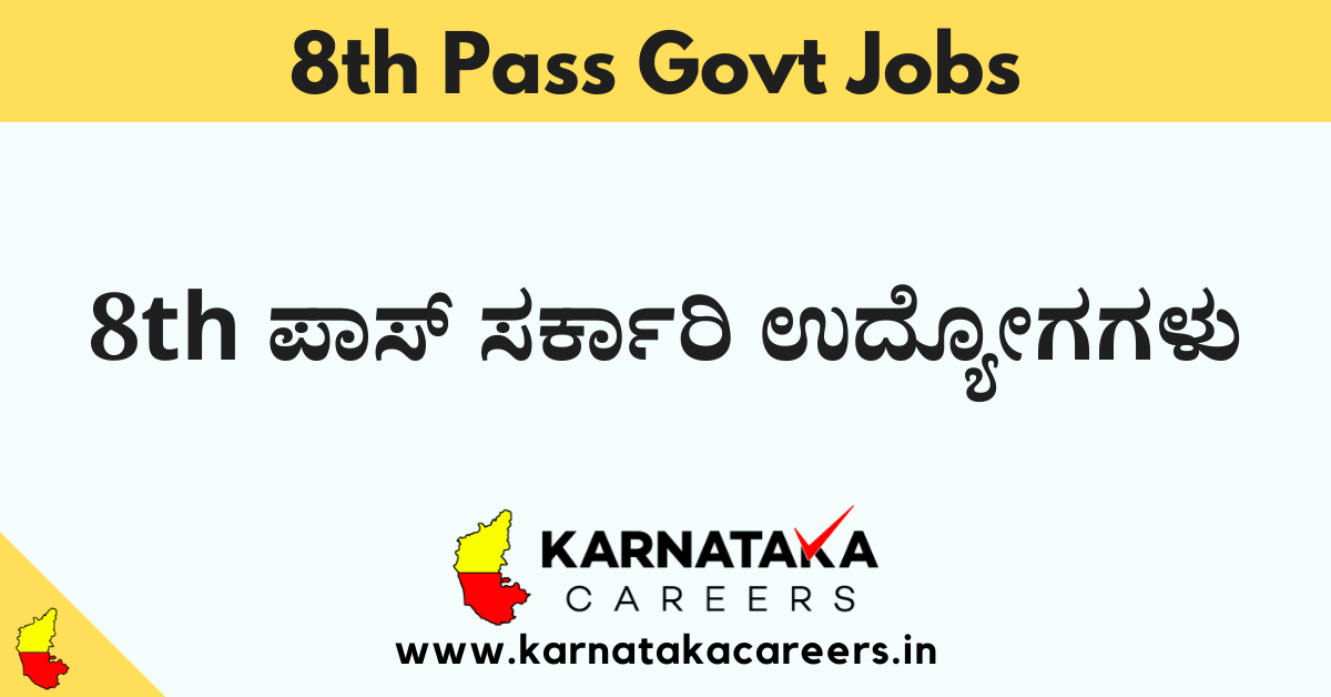 8th Pass Jobs in Karnataka 2024 Apply Online Karnatakacareers.in
